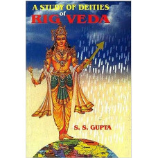 A Studies Deities of Rig Veda [with the Help of Science]